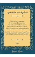 Geschichte Der Dem Russischen Kaiserthum Einverleibten Deutschen Ostseeprovinzen Bis Zur Zeit Ihrer Vereinigung Mit Demselben, Vol. 1: Theil II, Die Ostseelande ALS Provinzen Fremder Reiche; 1562-1721; Geschichte LIV-Und Esthlands WÃ¤hrend Der Vere