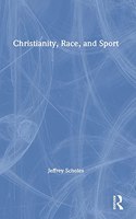 Christianity, Race, and Sport