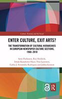 Enter Culture, Exit Arts?