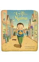 A Gift for Mama