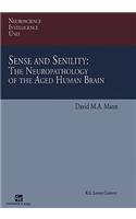 Sense and Senility: The Neuropathology of the Aged Human Brain