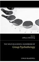 Wiley-Blackwell Handbook of Group Psychotherapy