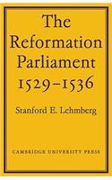 Reformation Parliament 1529 1536