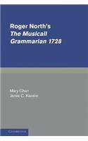 Roger North's The Musicall Grammarian 1728