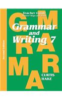 Grammar & Writing Teacher Edition Grade 7 2nd Edition 2014