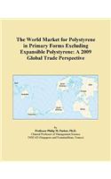 The World Market for Polystyrene in Primary Forms Excluding Expansible Polystyrene