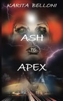 Ash to Apex