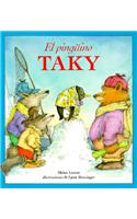 El Pingüino Taky: Tacky the Penguin (Spanish Edition)(Tacky the Penguin)