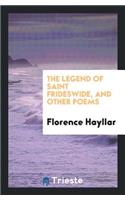 The Legend of Saint Frideswide, and Other Poems