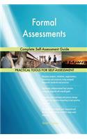Formal Assessments Complete Self-Assessment Guide