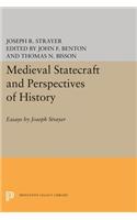 Medieval Statecraft and Perspectives of History