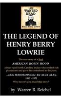 Wanted Dead: The Legend of Henry Berry Lowrie