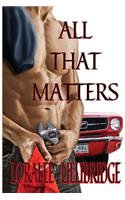 All That Matters: (English)