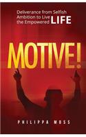 Motive!