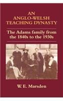 Anglo-Welsh Teaching Dynasty