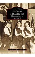 Irish in Haverhill, Massachusetts: Volume II