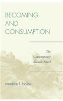 Becoming and Consumption