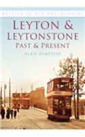 Leyton and Leytonstone Past and Present