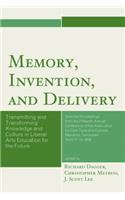 Memory, Invention, and Delivery