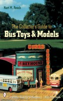 Collector's Guide to Bus Toys and Models