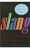 Slang: The Topical Dictionary of Americanisms