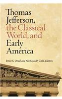Thomas Jefferson, the Classical World and Early America