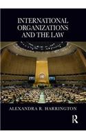 International Organizations and the Law