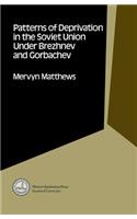 Patterns of Deprivation in the Soviet Union Under Brezhnev and Gorbachev