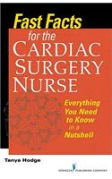 Fast Facts for the Cardiac Surgery Nurse