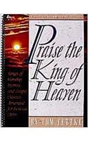 Praise the King of Heaven