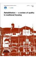 Rehabilitation - A Review of Quality in Traditional Housing