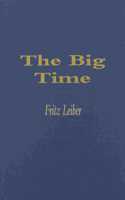 The Big Time