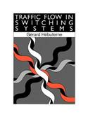 Traffic Flow in Switching Systems