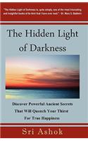 The Hidden Light of Darkness