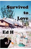 Survived to Love