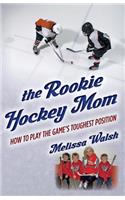 Rookie Hockey Mom