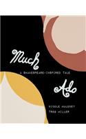 Much Ado-A Shakespeare-inspired Tale