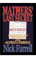 Mathers' Last Secret Revised - The Rituals and Teachings of the Alpha Et Omega - Limited Hardbound Edition