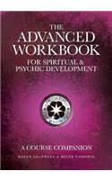 Advanced Workbook For Spiritual & Psychic Developent - A Course Companion