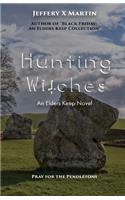 Hunting Witches: An Elders Keep Novel