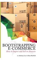 Bootstrapping E-Commerce: How to Import and Sell on Amazon