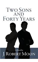 Two Sons and Forty Years