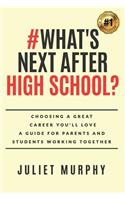 #what's Next After High School?