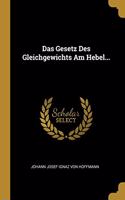 Das Gesetz Des Gleichgewichts Am Hebel...