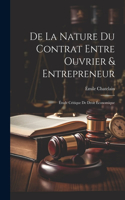 De La Nature Du Contrat Entre Ouvrier & Entrepreneur