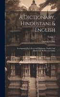 A Dictionary, Hindustani & English: Accompanied By A Reversed Dictionary, English And Hindustani: By Duncan Forbes; Volume 2