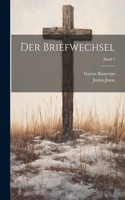 Briefwechsel; Band 1