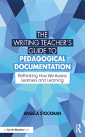 Writing Teacher's Guide to Pedagogical Documentation