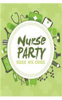 Nurse Party Here We Come