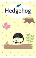 Hedgehog: Hedgehog - Fun Novelty Gag Gift Notebook / Diary / Journal Small 6 X 9